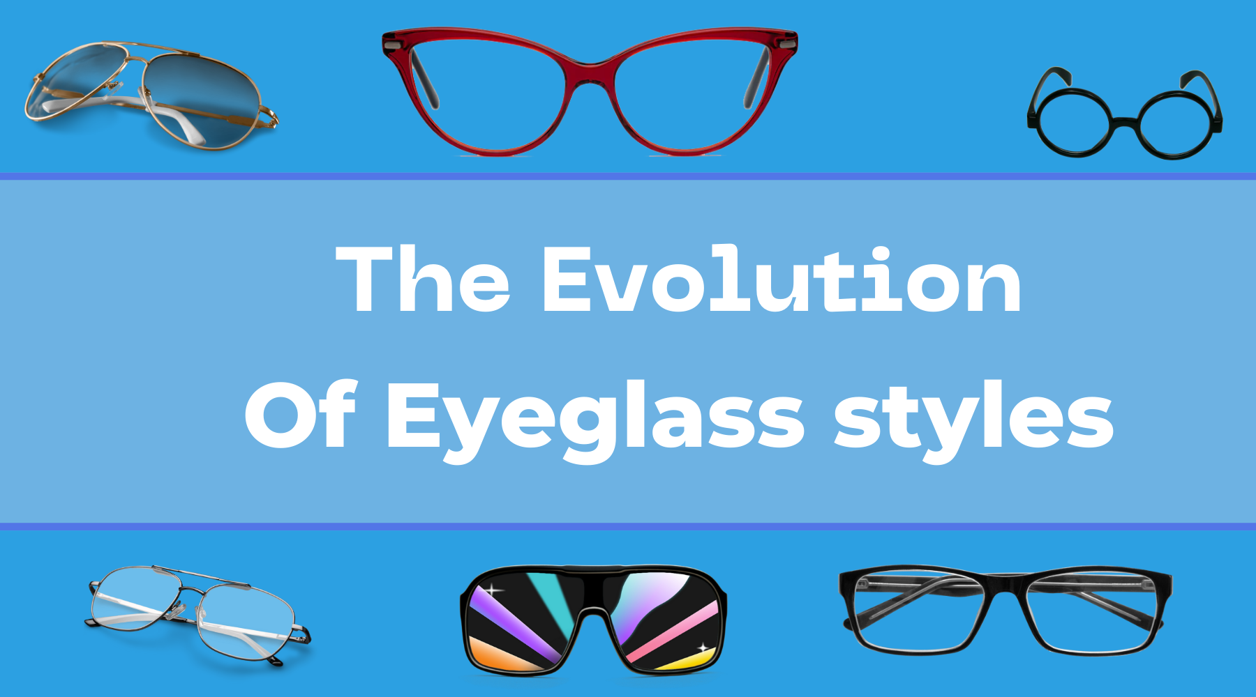 Evolution of glasses shop
