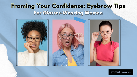 Framing Your Confidence: Eyebrow Tips for Glasses-Wearing Women