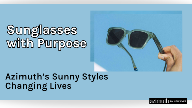 Sunglasses with Purpose   Azimuth’s Sunny Styles Changing Lives ☀️